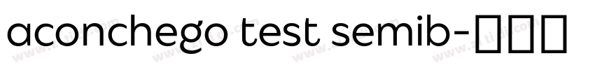 aconchego test semib字体转换 aconchego test semib字体转换